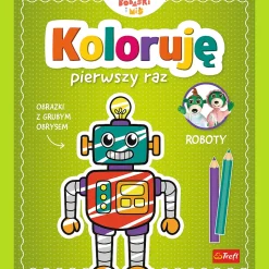 Książka aktywizująca Bobaski i Miś, Koloruję pierwszy raz. Roboty