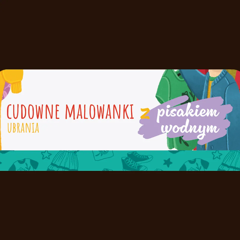 Książka aktywizująca Ubrania. Cudowne malowanki z pisakiem wodnym