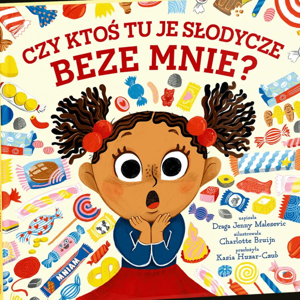 Książka Czy ktoś tu je słodycze beze mnie?