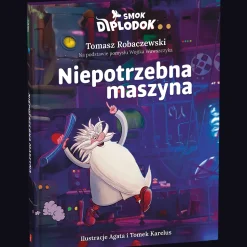 Książka Smok Diplodok. Niepotrzebna maszyna
